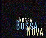 NOSSA BOSSA NOVA picture