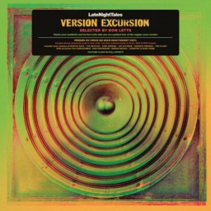 10000 VARIOUS ARTISTS - Late Night Tales Presents Version Excursion : Selected by Don Letts cover 