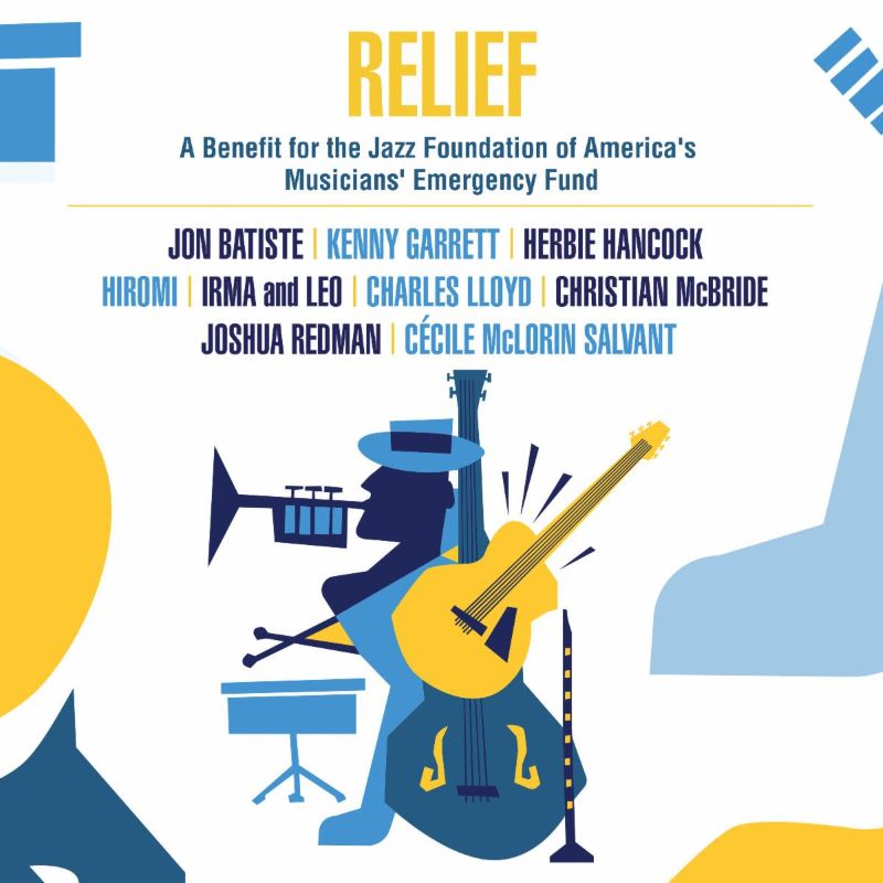 10000 VARIOUS ARTISTS - Relief : A Benefit for the Jazz Foundation of America’s Musicians’ Emergency Fund cover 