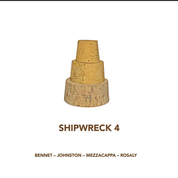 AARON BENNETT - Bennett - Johnston - Mezzacappa - Rosaly : Shipwreck 4 cover 