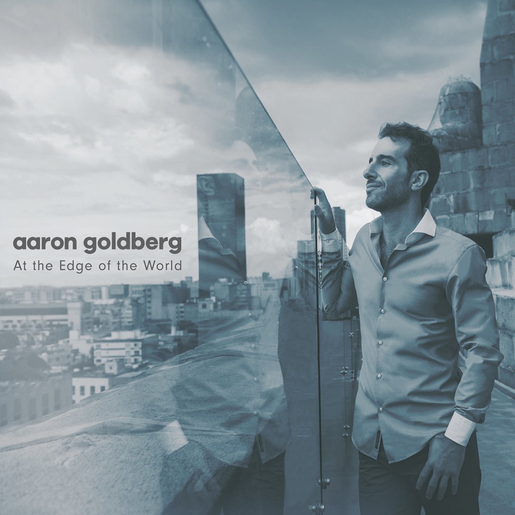 AARON GOLDBERG - At the Edge of the World cover 