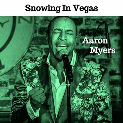 AARON MYERS - Snowing in Vegas cover 