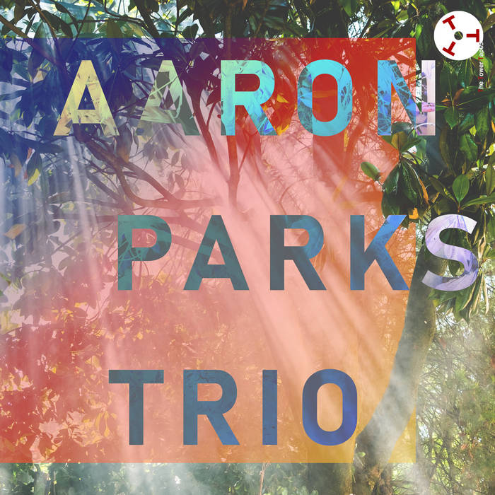 AARON PARKS - The Tower Tapes #9 : Aaron Parks Trio cover 