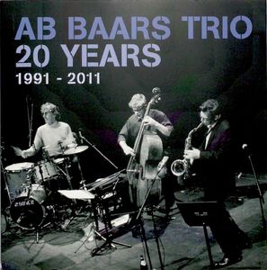 AB BAARS - Ab Baars Trio ‎– 20 Years 1991 - 2011 cover 