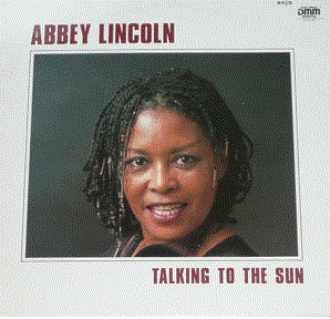 ABBEY LINCOLN - Talking to the Sun cover 
