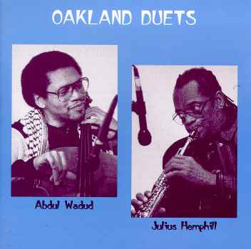 ABDUL WADUD - Abdul Wadud & Julius Hemphill : Oakland Duets cover 
