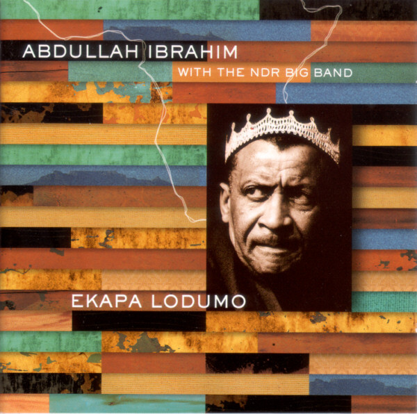ABDULLAH IBRAHIM (DOLLAR BRAND) - Ekapa Lodumo (with the NDR Big Band) cover 
