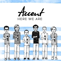 ACCENT - Here We Are cover 