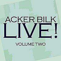 ACKER BILK - Live! Vol. 2 cover 