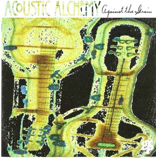 ACOUSTIC ALCHEMY - Against the Grain cover 