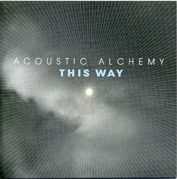 ACOUSTIC ALCHEMY - This Way cover 