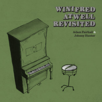 ADAM FAIRHALL - Adam Fairhall / Johnny Hunter : Winifred Atwell Revisited cover 
