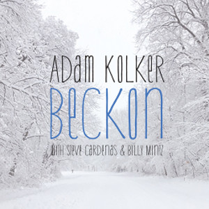 ADAM KOLKER - Beckon cover 