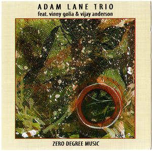ADAM LANE - Adam Lane Trio : Zero Degree Music cover 