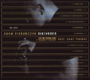 ADAM PIEROŃCZYK - Adam Pierończyk feat. Gary Thomas : Digivooco cover 