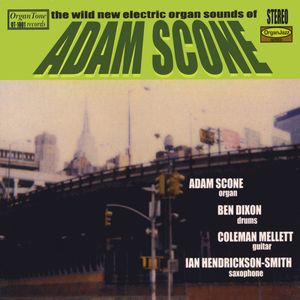 ADAM SCONE - The Wild New Electric Organ Sounds Of Adam Scone cover 
