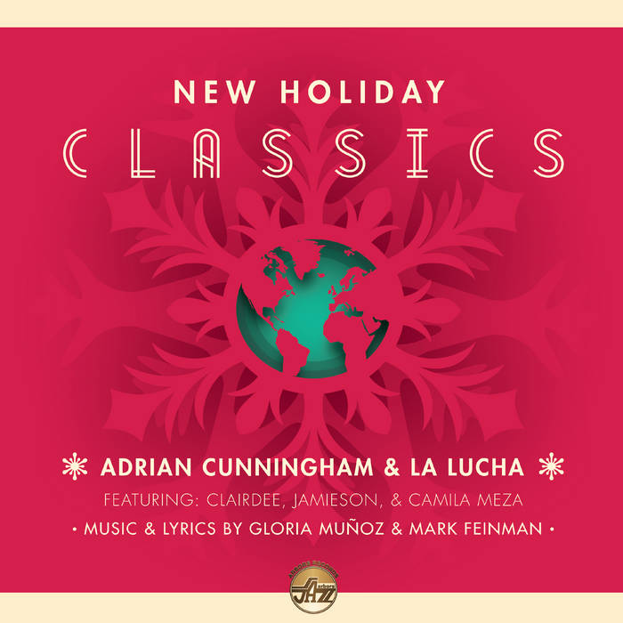 ADRIAN CUNNINGHAM - Adrian Cunningham & La Lucha : New Holiday Classics cover 