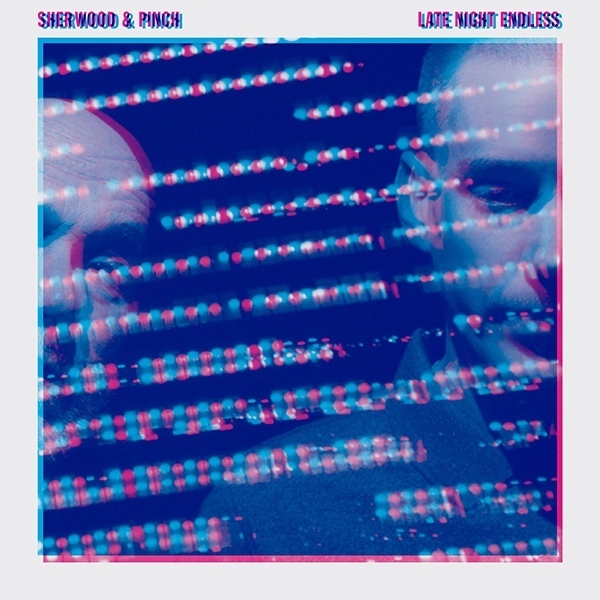 ADRIAN SHERWOOD - Sherwood & Pinch : Late Night Endless cover 