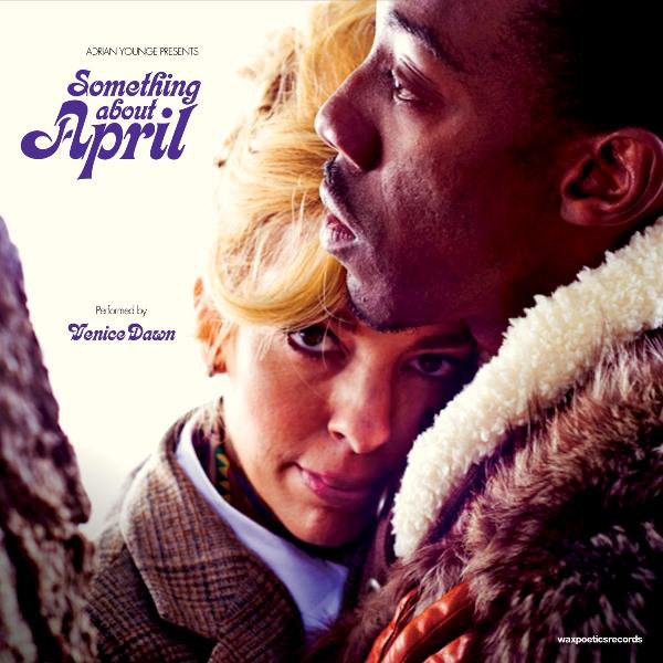 ADRIAN YOUNGE - Adrian Younge Presents Venice Dawn ‎: Something About April cover 