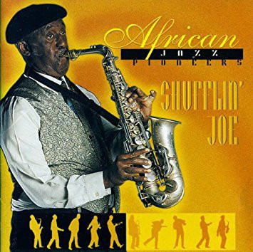 AFRICAN JAZZ PIONEERS - Shufflin' Joe cover 