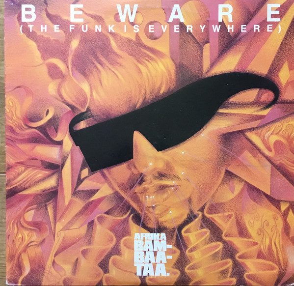 AFRIKA BAMBAATAA - Afrika Bambaataa And Family : Beware (The Funk Is Everywhere) cover 
