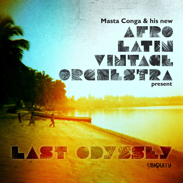 AFRO LATIN VINTAGE ORCHESTRA - Last Odyssey cover 