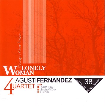 AGUSTÍ FERNÁNDEZ - Agustí Fernández 4uartet ‎: Lonely Woman cover 