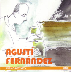 AGUSTÍ FERNÁNDEZ - Pianoactivity | One cover 