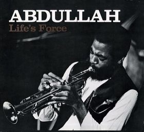 AHMED ABDULLAH - Life's Force cover 