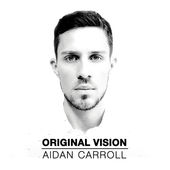 AIDAN CARROLL - Original Vision cover 
