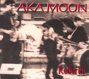 AKA MOON - Rebirth cover 
