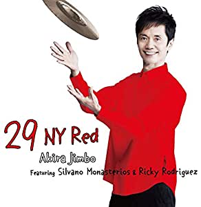 AKIRA JIMBO - 29 NY Red Featuring Silvano Monasterios & Ricardo Rodriguez cover 