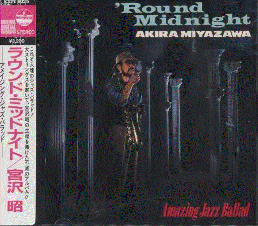 AKIRA MIYAZAWA - 'Round Midnight - Amazing Jazz Ballad cover 