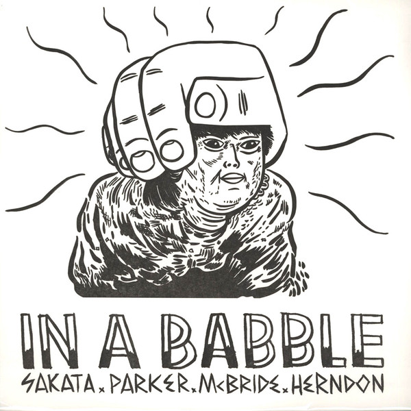 AKIRA SAKATA - Sakata x Parker x McBride x Herndon ‎: In A Babble cover 