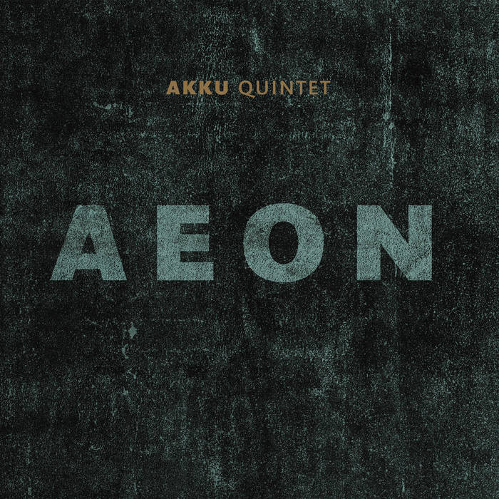 AKKU QUINTET - Aeon cover 