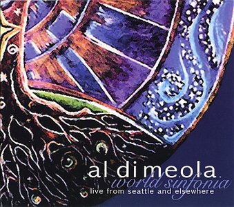 AL DI MEOLA - World Sinfonia-Live From Seattle And Elsewhere cover 