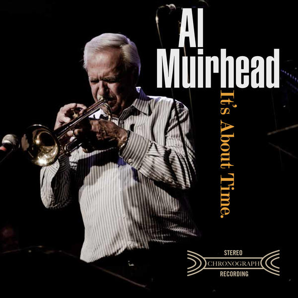 AL MUIRHEAD - It's About Time cover 
