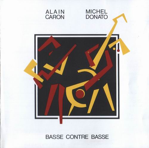 ALAIN CARON - Basse Contre Basse (with Michel Donato) cover 