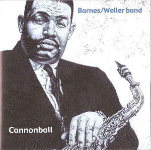 ALAN BARNES - Barnes/Weller Band : Cannonball cover 