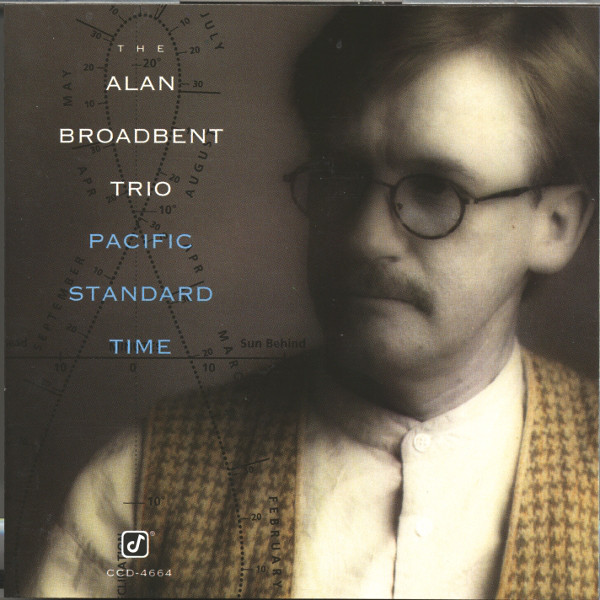ALAN BROADBENT - Alan Broadbent Trio : Pacific Standard Time cover 