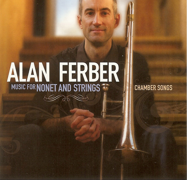 ALAN FERBER - Music For Nonet And Strings / Chamber Songs cover 