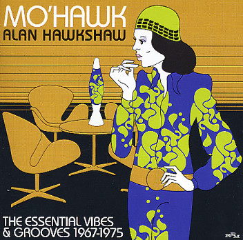 ALAN HAWKSHAW - Mo'Hawk - The Essential Vibes & Grooves 1967-1975 cover 