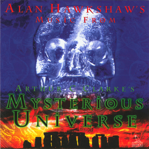 ALAN HAWKSHAW - Music From Arthur C Clarke's Mysterious Universe cover 