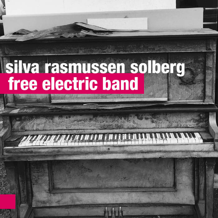 ALAN SILVA - Silva Rasmussen Solberg  : Free Electric Band cover 