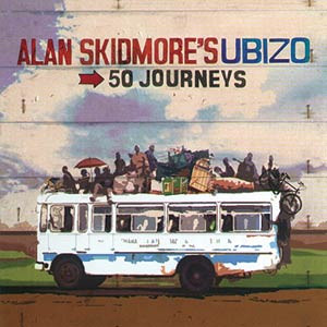 ALAN SKIDMORE - Alan Skidmore's Ubizo : 50 Journeys cover 
