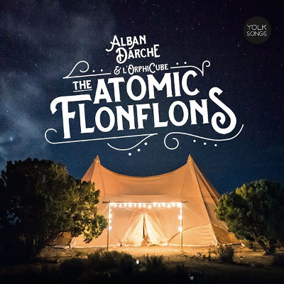 ALBAN DARCHE - Alban Darche, L'OrphiCube : The Atomic Flonflons cover 