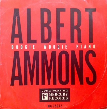ALBERT AMMONS - Boogie Woogie Piano (aka Boogie Woogie Piano Stylings) cover 
