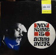 ALBERT AYLER - My Name Is Albert Ayler (aka Free Jazz) cover 