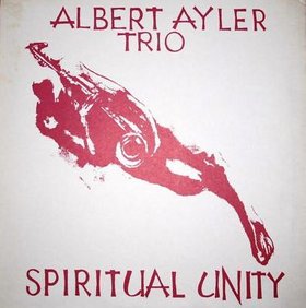 ALBERT AYLER - Spiritual Unity cover 