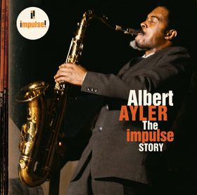 ALBERT AYLER - The Impulse Story cover 